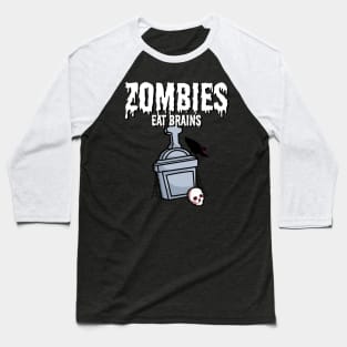 Zombies eat brains Baseball T-Shirt